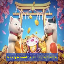 kevlyn santos acompanhante